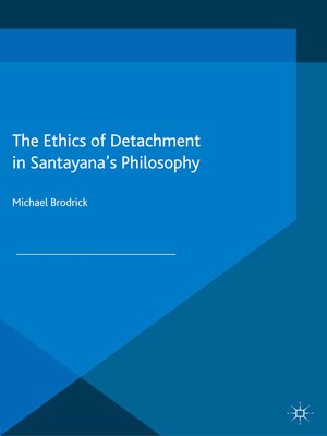 cover image of The Ethics of Detachment in Santayana's Philosophy